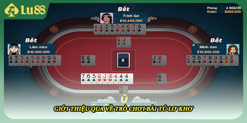 Giới thiệu qua về trò chơi bài tú lơ khơ