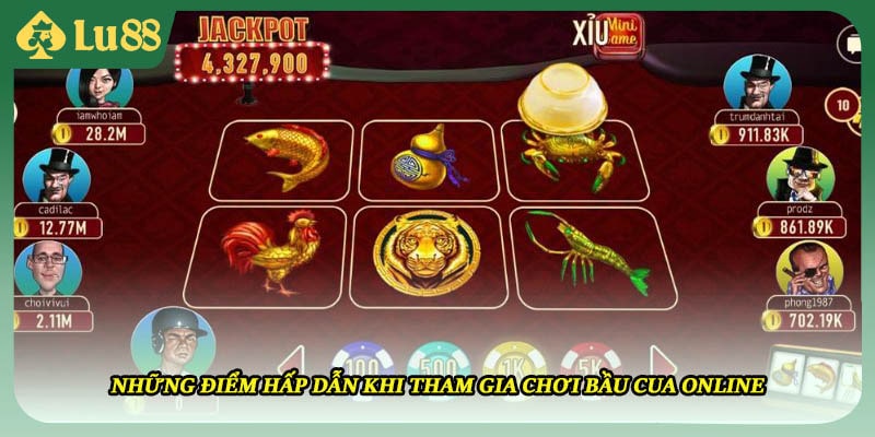 Những điểm hấp dẫn khi tham gia chơi bầu cua online