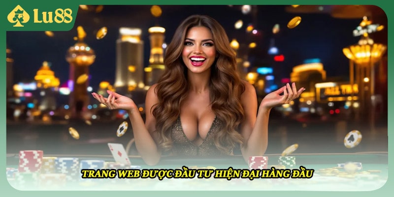 Trang web được đầu tư hiện đại hàng đầu